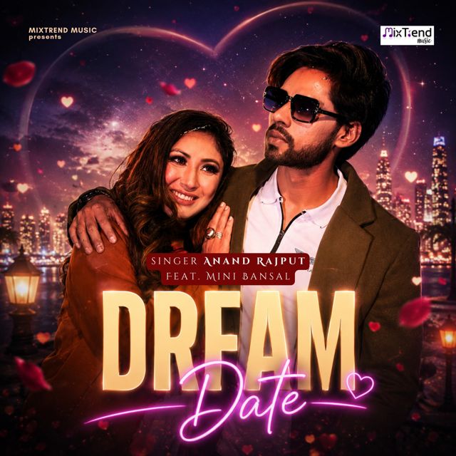 Anand Rajput - 'Dream Date (feat. Mini Bansal)' [Ringtone]