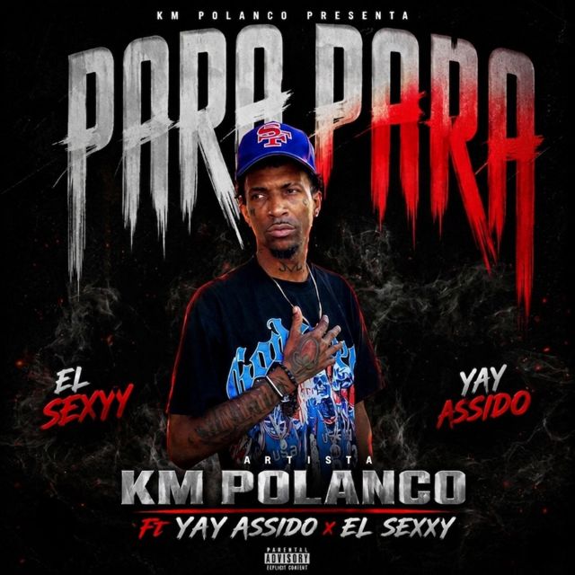 Km Polanco - 'Para Para (feat. Yay Asiido & El SEXXY)' [Ringtone]