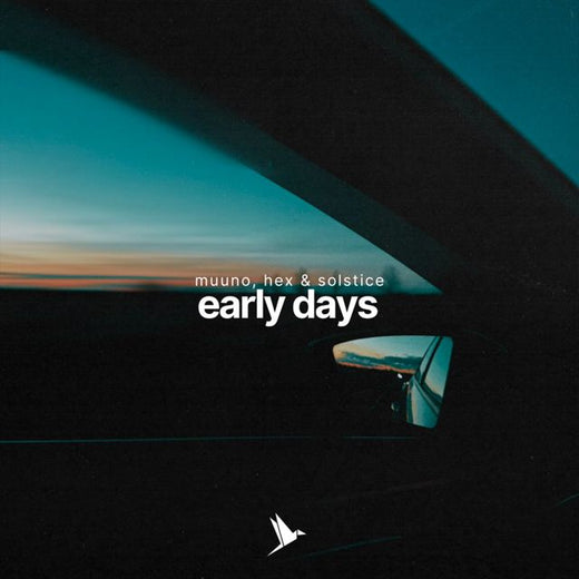 muuno - 'Early Days (feat. Hex & Solstice)' [Ringtone]