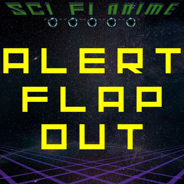 Sci Fi Anime - 'Alert Flap Out' [Ringtone]