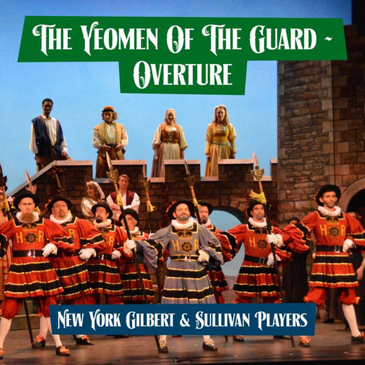 New York Gilbert - 'The Yeomen Of The Guard - Overture (feat. Sullivan Players)' [Ringtone]