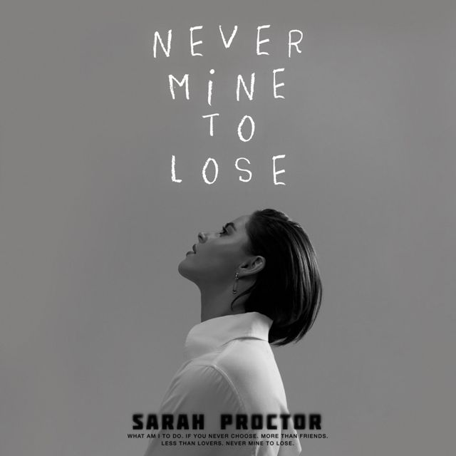 Sarah Proctor - 'Never Mine To Lose (Slowed Down)' [Ringtone]