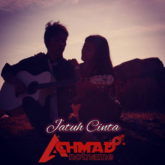 Achmad Notname - 'Jatuh Cinta' [Ringtone]