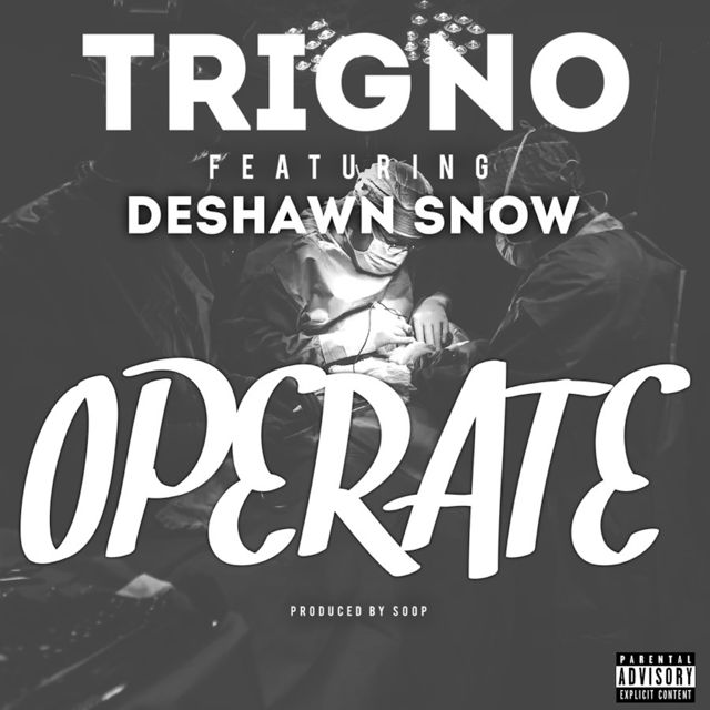 Trigno - 'Operate (feat. Deshawn Snow) (feat. Soop)' [Ringtone]