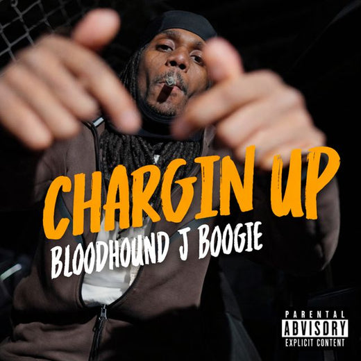Bloodhound J Boogie - 'CHARGIN UP' [Ringtone]
