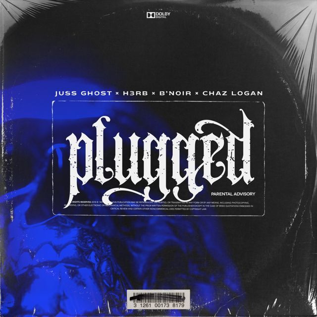 Juss Ghost - 'PLUGGED (feat. B’Noir & Chaz Logan & H3Rb)' [Ringtone]