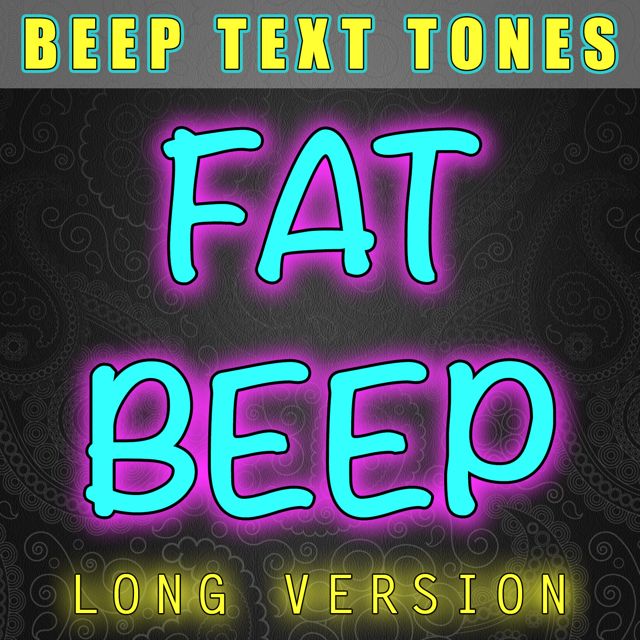 Beep Text Tones - 'Fat Beep Long Version' [Ringtone]