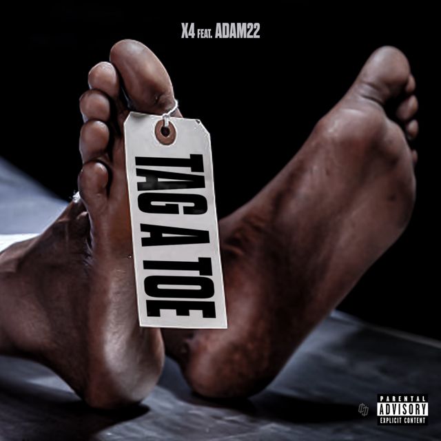 X4 - 'Tag a Toe (feat. Adam22)' [Ringtone]
