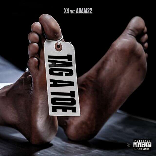 X4 - 'Tag a Toe (feat. Adam22)' [Ringtone]