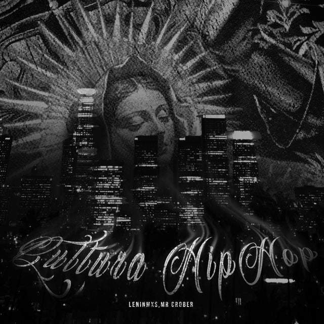 LeninMxs1 - 'CULTURA HIP (HOP) (feat. Mr Crober)' [Ringtone]