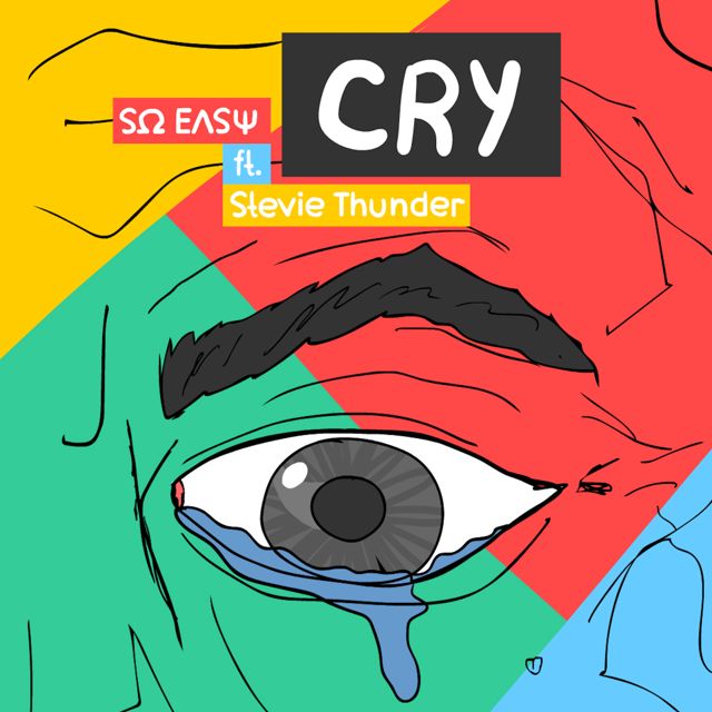 So Easy - 'Cry (feat. Stevie Thunder)' [Ringtone]