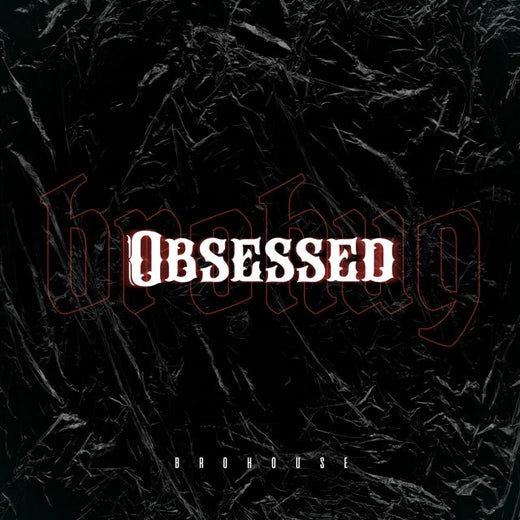 Brohug - 'Obsessed' [Ringtone]