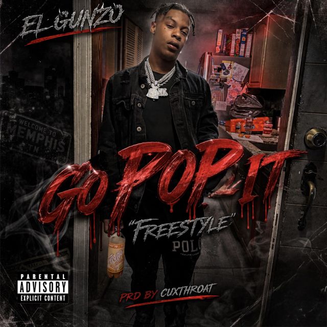 El Gunzo - 'Go Pop IT 'FREESTYLE'' [Ringtone]