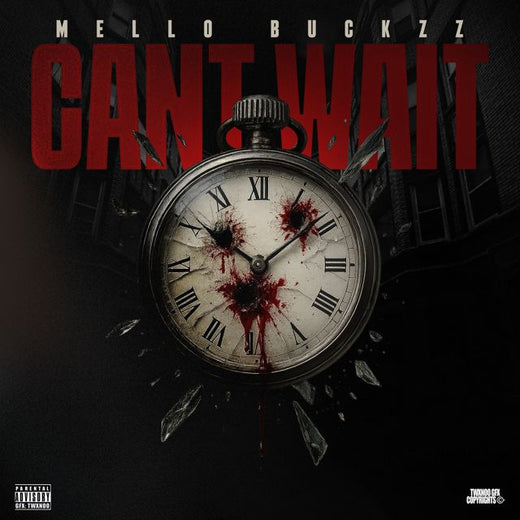 Mello Buckzz - 'Can't Wait' [Ringtone]