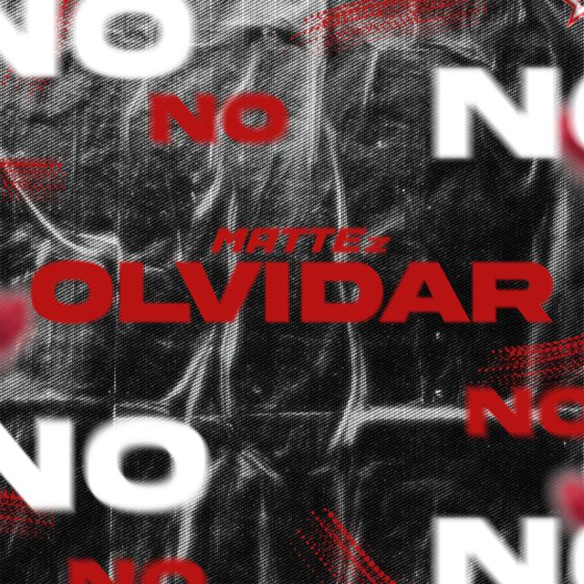 MATTEz - 'No Olvidar (feat. Prod. Chein)' [Ringtone]