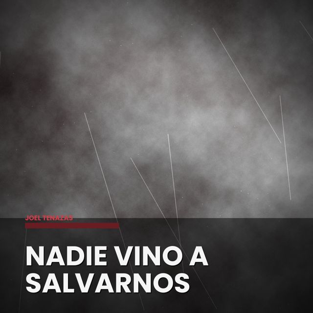 joel tenazas - 'Nadie Vino A Salvarnos' [Ringtone]