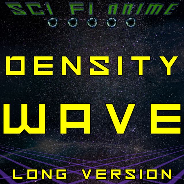 Sci Fi Anime - 'Density Wave (Long Version)' [Ringtone]
