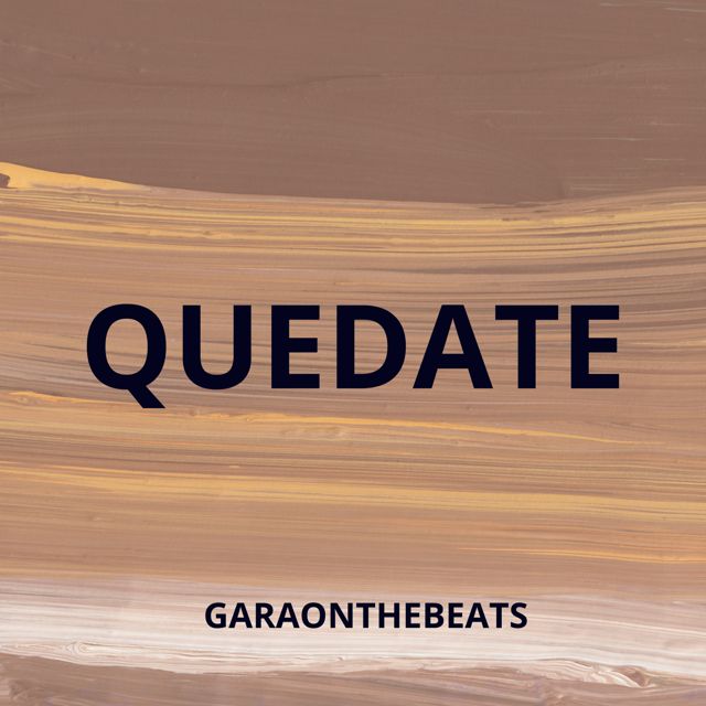 Garaonthebeats - 'Quedate' [Ringtone]
