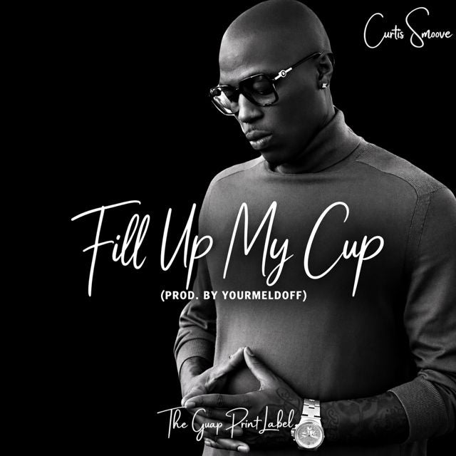 Curtis Smoove - 'Fill Up My Cup' [Ringtone]