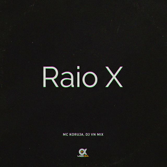Mc Koruja - 'Raio X (feat. DJ VN Mix)' [Ringtone]