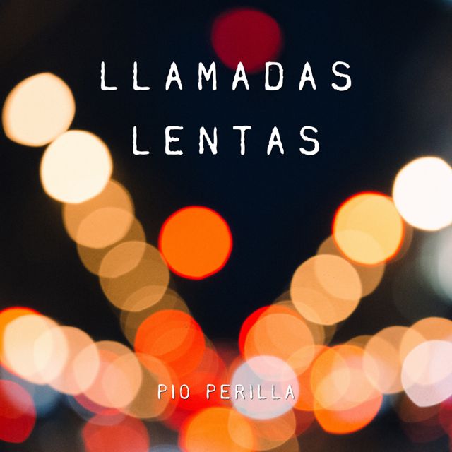 Pio Perilla - 'Llamadas Lentas' [Ringtone]