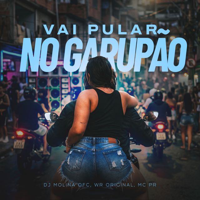 DJ MOLINA OFC - 'Vai Pular No Garupão (feat. WR Original & MC PR)' [Ringtone]