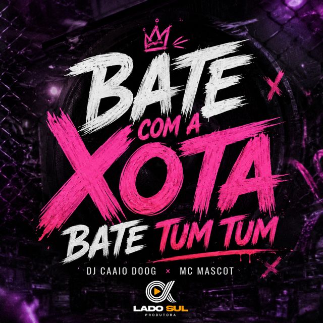 DJ Caaio Doog - 'Bate com a Xota, Bate Tum Tum (feat. Mc Mascot)' [Ringtone]
