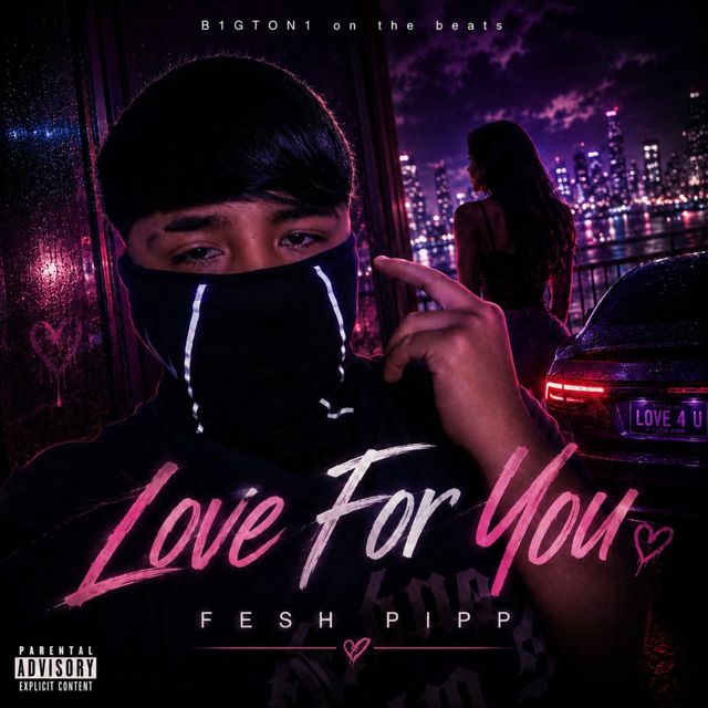 FESH PIPP - 'LOVE FOR YOU' [Ringtone]