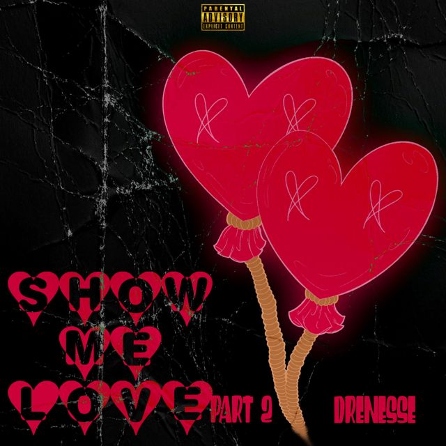Drenesse - 'Show Me Love Pt. 2' [Ringtone]