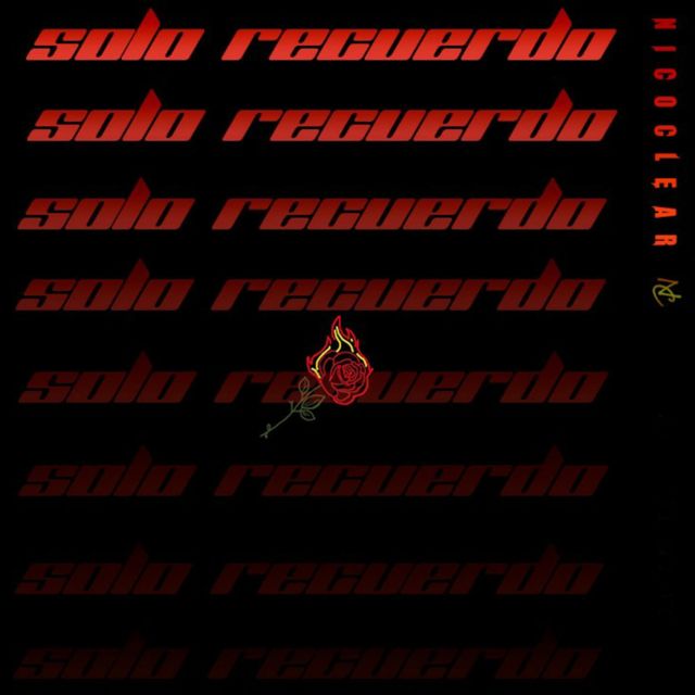NicoClear - 'Solo Recuerdo' [Ringtone]