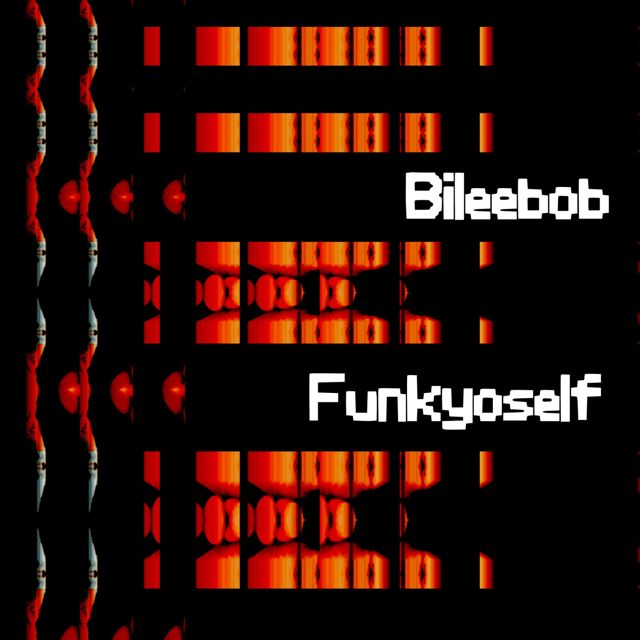 Bileebob - 'Funkyoself' [Ringtone]