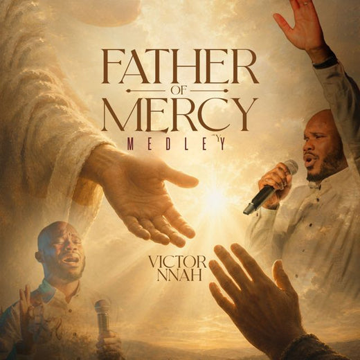 Victor Nnah - 'Father of Mercy Medley (Live)' [Ringtone]