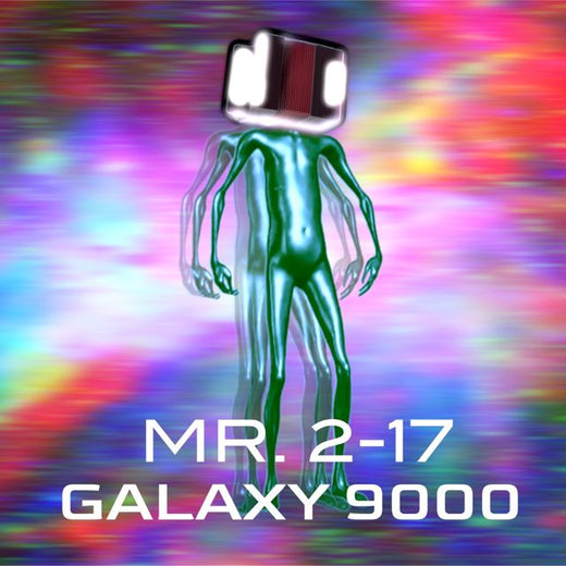 Mr. 2-17 - 'GALAXY 9000' [Ringtone]