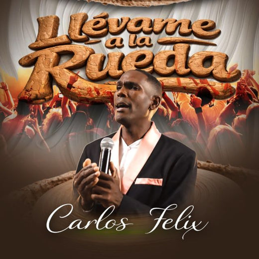 Carlos Felix - 'Llévame a la Rueda' [Ringtone]
