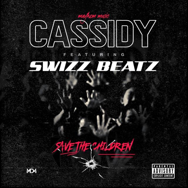 Cassidy - 'Save The Children (feat. Swizz Beatz)' [Ringtone]