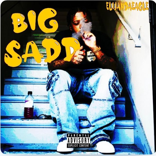 Elijahdaeagle - 'Big Sadd (feat. ProdbyQuez)' [Ringtone]