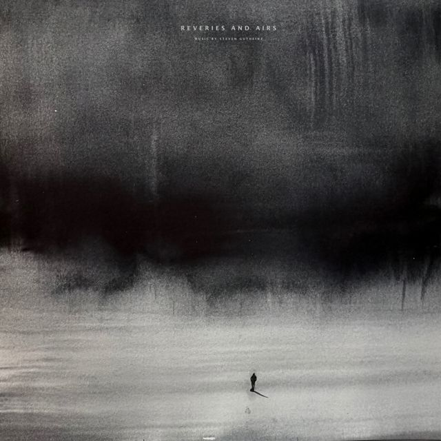 Steven Gutheinz - 'Reveries and Airs' [Ringtone]