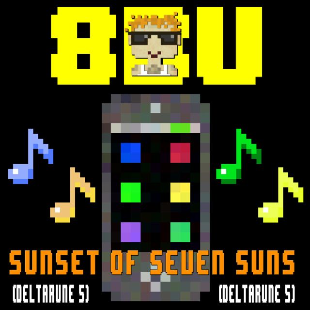 8 Bit Universe - 'Sunset Of Seven Suns (Deltarune 5) (8 Bit Video Game Version)' [Ringtone]