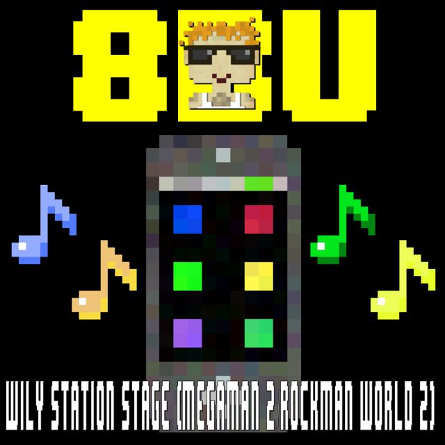 8 Bit Universe - 'Wily Station Stage (MegaMan 2) (8 Bit Video Game Version)' [Ringtone]