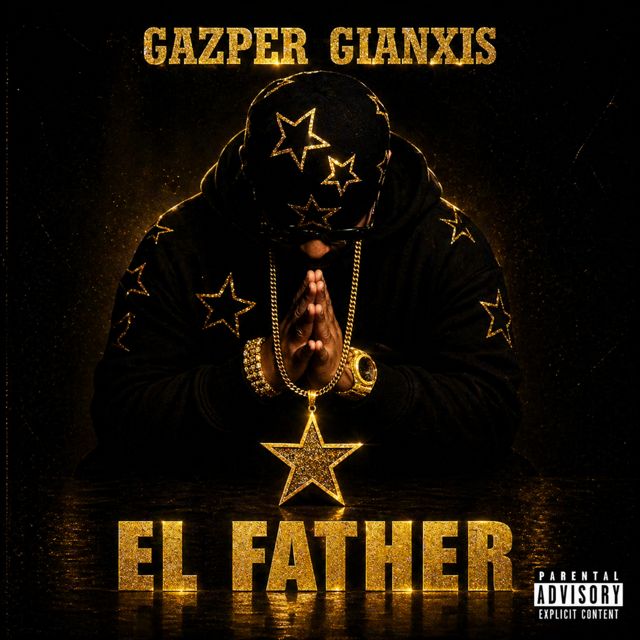 Gazper Gianxis - 'El Father' [Ringtone]
