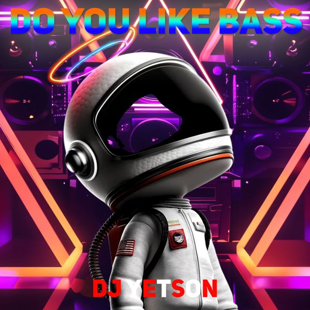 DJ YETSON - 'Do You Like Bass' [Ringtone]
