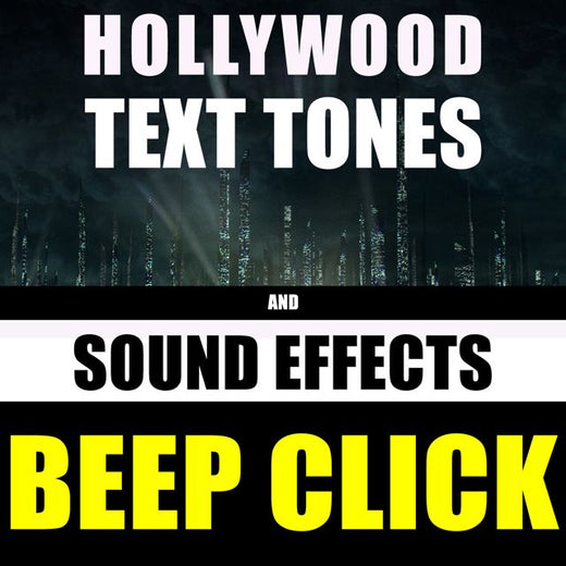 Hollywood Text Tones - 'Beep Click (feat. Sound Effects)' [Ringtone]