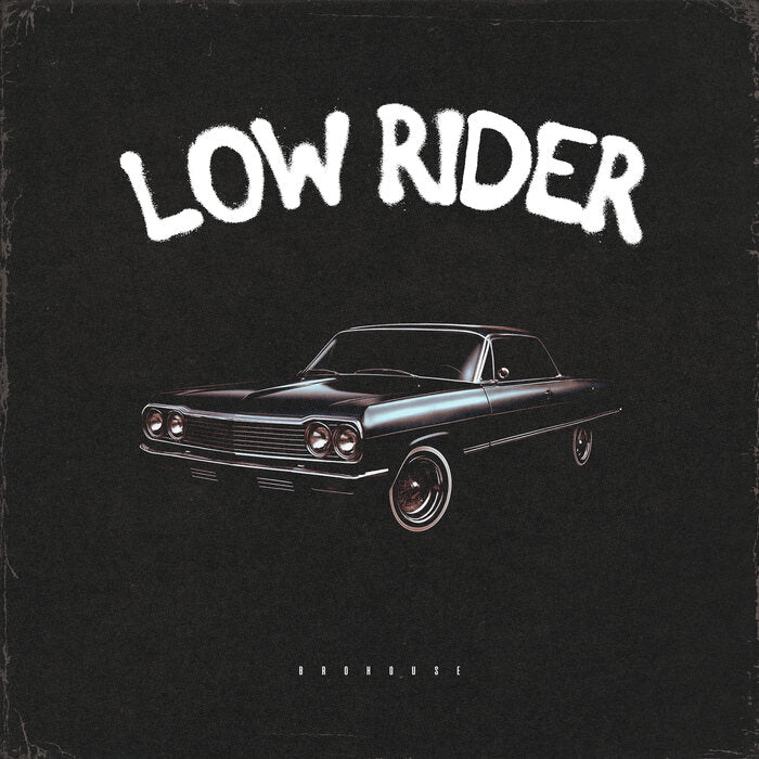 BROHUG - 'Low Rider' [Ringtone]