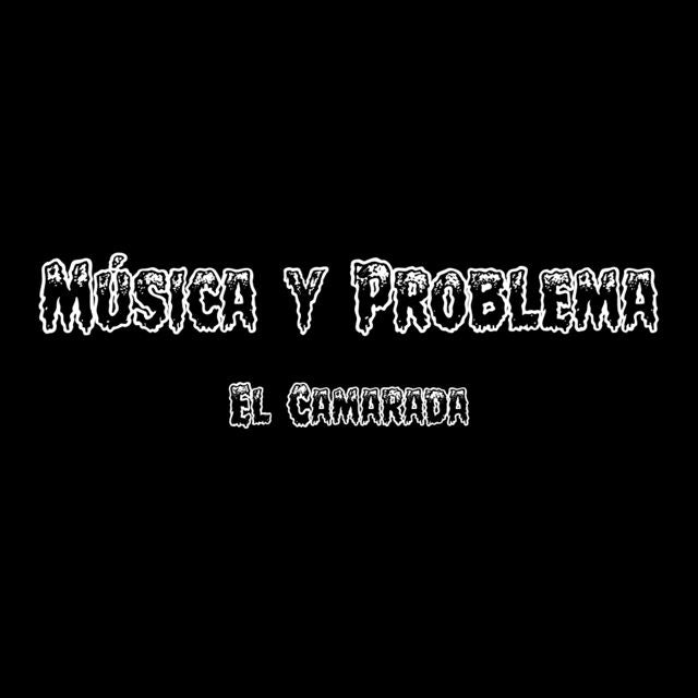 El Camarada - 'Música y Problema' [Ringtone]