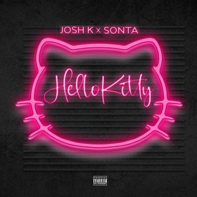 Josh K - 'Hello Kitty (feat. Sonta)' [Ringtone]