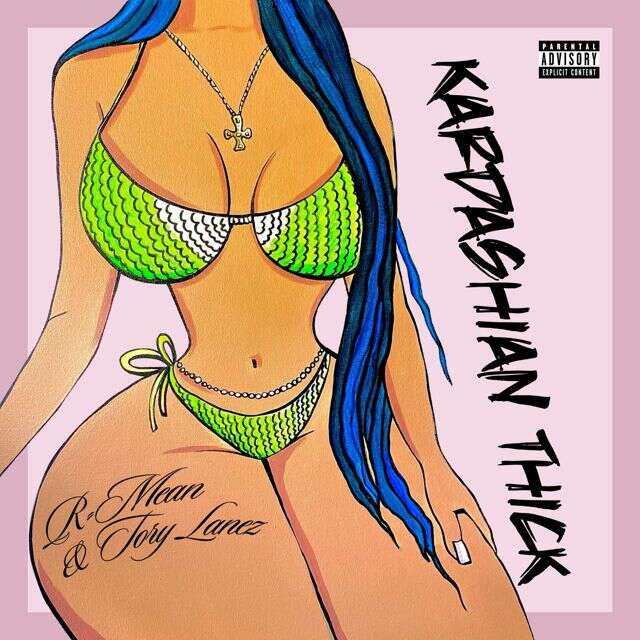 R-Mean - 'Kardashian Thick (feat. Tory Lanez) (feat. Scott Storch, Tory Lanez)' [Ringtone]