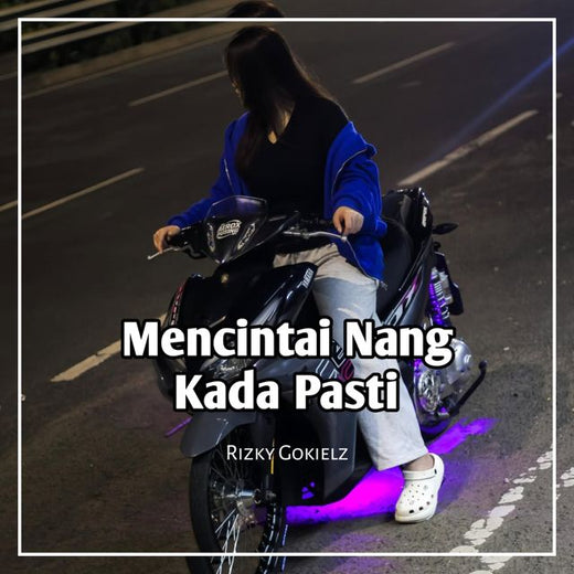 Rizky Gokielz - 'Mencintai Nang Kada Pasti (Remix) (feat. Riski)' [Ringtone]