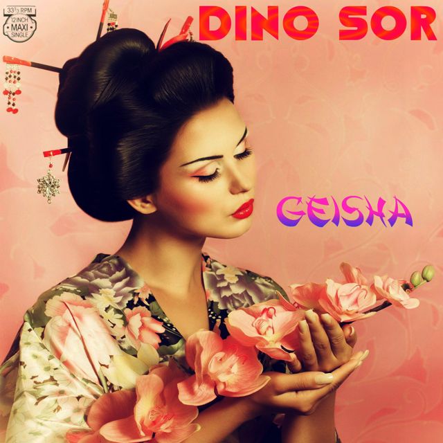 Dino Sor - 'Geisha' [Ringtone]