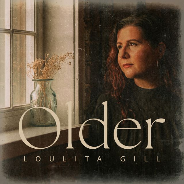 Loulita Gill - 'Older' [Ringtone]