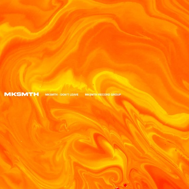 Mksmth - 'Don't Leave' [Ringtone]